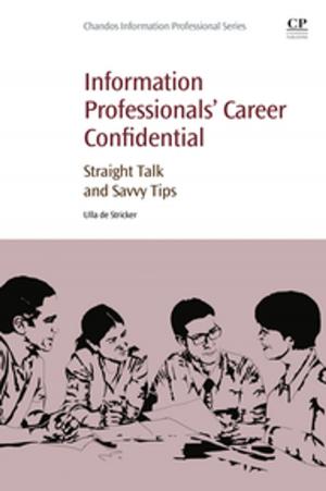Cover of the book Information Professionals' Career Confidential by Sonya Leff