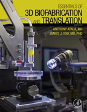 Cover of the book Essentials of 3D Biofabrication and Translation by David Reay, Ryan McGlen, Peter Kew