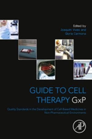 Cover of the book Guide to Cell Therapy GxP by Bill Holtsnider, Brian D. Jaffe