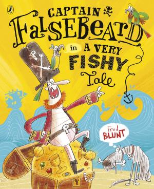 Cover of the book Captain Falsebeard in A Very Fishy Tale by John Davis