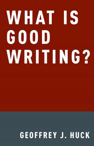 Cover of the book What Is Good Writing? by 