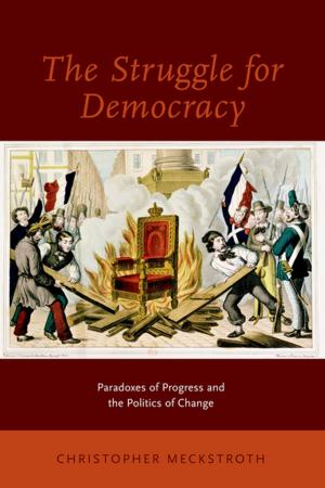 Cover of the book The Struggle for Democracy by Thomas Rid