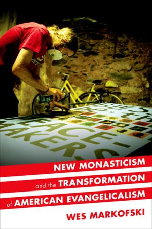 Cover of the book New Monasticism and the Transformation of American Evangelicalism by Mary L. Gautier, Mary Johnson, S.N.D. de N., Patricia Wittberg, S.C.