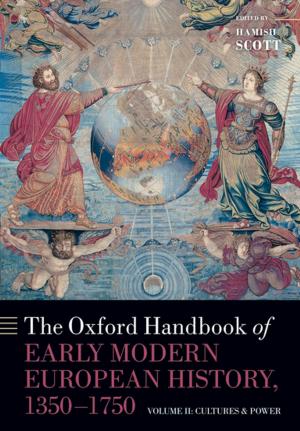 Cover of the book The Oxford Handbook of Early Modern European History, 1350-1750 by Rob Forsyth, Richard W. Newton