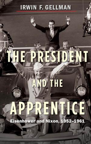 Cover of the book The President and the Apprentice by Floyd Abrams, Karen Gantz Zahler Literary Management