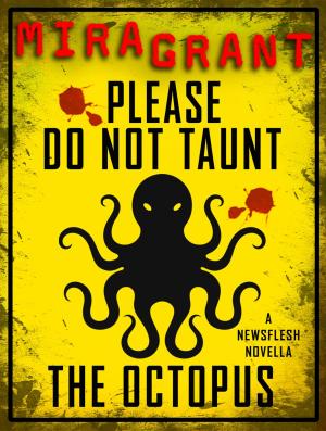 Cover of the book Please Do Not Taunt the Octopus by Lilith Saintcrow