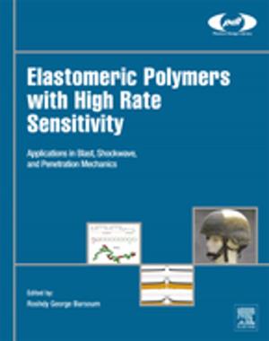 Cover of the book Elastomeric Polymers with High Rate Sensitivity by Steve Finch, Alison Samuel, Gerry P. Lane