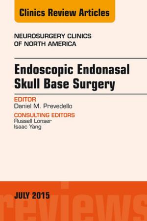 Cover of the book Endoscopic Endonasal Skull Base Surgery, An Issue of Neurosurgery Clinics of North America, E-Book by Subhash Chandra Parija