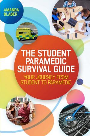 Book cover of The Student Paramedic Survival Guide: Your Journey From Student To Paramedic