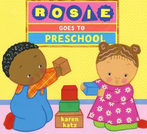 Cover of the book Rosie Goes to Preschool by Mrs. Peanuckle