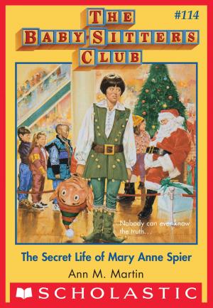 Cover of the book The Baby-Sitters Club #114: Secret Life of Mary Anne Spier by R.L. Stine