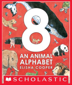 Cover of the book 8: An Animal Alphabet by R. J. Grant