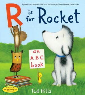 Cover of the book R Is for Rocket: An ABC Book by Elise Gravel