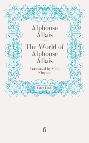 Cover of the book The World of Alphonse Allais by Harold Pinter