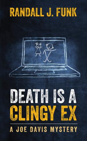Book cover of Death is a Clingy Ex