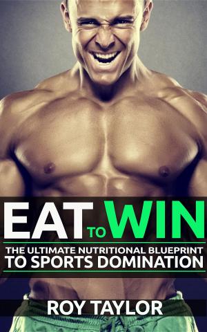 Cover of the book Eat to Win by Peter Maniaty
