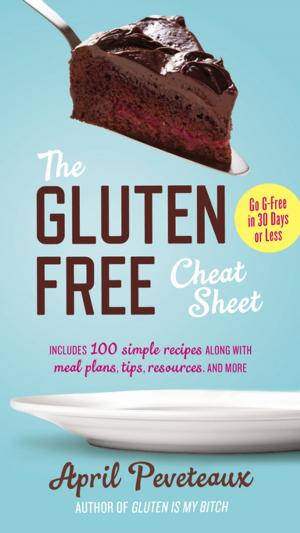 Cover of the book The Gluten-Free Cheat Sheet by Attila Hildmann, Justyna Krzyzanowska
