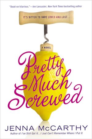 Cover of the book Pretty Much Screwed by Susanna Rowson