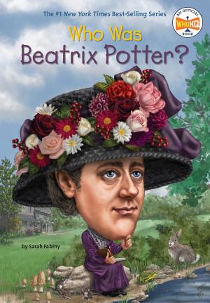Book cover of Who Was Beatrix Potter?