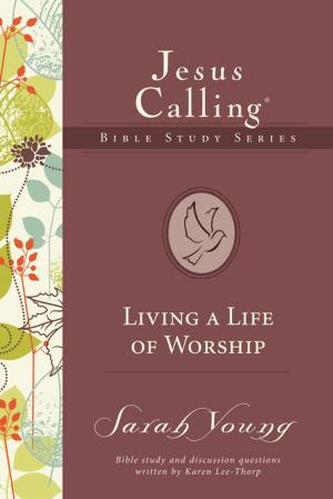 Cover of the book Living a Life of Worship by John Eldredge