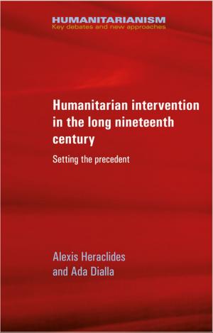 Cover of the book Humanitarian intervention in the long nineteenth century by David A. Kaplan