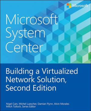 Cover of the book Microsoft System Center Building a Virtualized Network Solution by Syl Arena