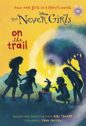 Cover of the book Never Girls #10: On the Trail (Disney: The Never Girls) by Karen Ackerman