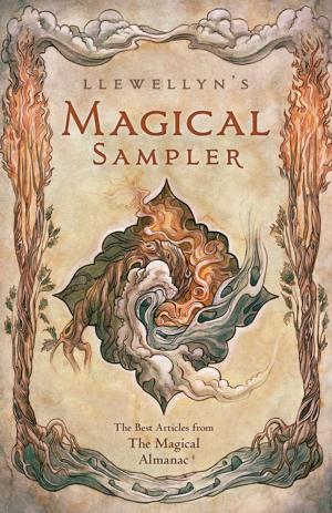 Cover of the book Llewellyn's Magical Sampler by Diane Brandon