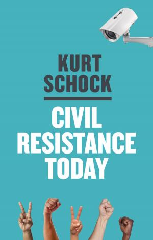 Cover of the book Civil Resistance Today by Andrew Hirons, Peter A. Thomas
