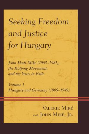 Cover of Seeking Freedom and Justice for Hungary