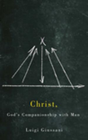 Cover of the book Christ, God's Companionship with Man by Commission de vérité et réconciliation du Canada