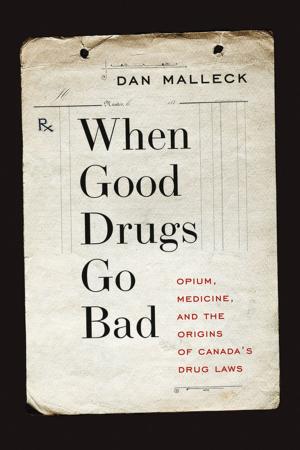 Cover of the book When Good Drugs Go Bad by David Moffette