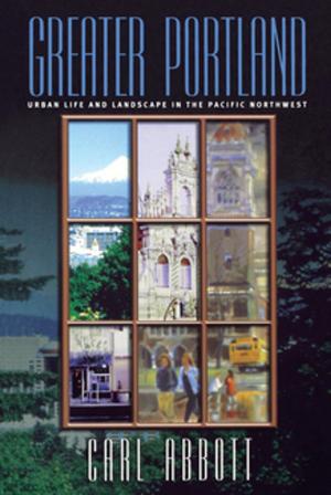 Cover of the book Greater Portland by Emily Toth