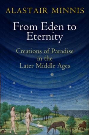 Cover of the book From Eden to Eternity by Shannon McSheffrey