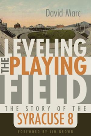 Cover of the book Leveling the Playing Field by William Loizeaux