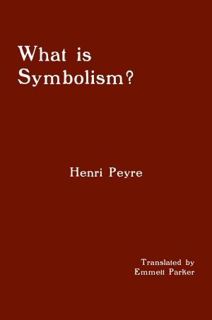 Cover of the book What is Symbolism? by Gordon E. Harvey