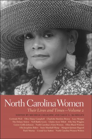 Cover of the book North Carolina Women by Thomas Aiello, Sarah Gardner, Jonathan Daniel Wells