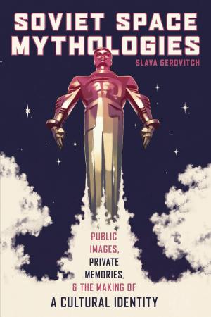 Cover of the book Soviet Space Mythologies by Josep Simon