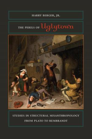 Cover of the book The Perils of Uglytown by Catherine Keller, Elias Ortega-Aponte