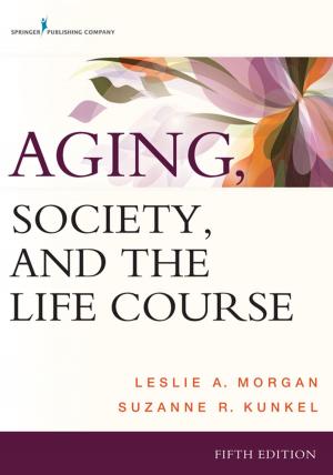 Cover of the book Aging, Society, and the Life Course, Fifth Edition by Shelley Peterman Schwarz