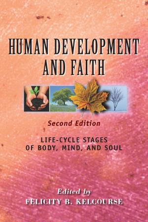 Cover of the book Human Development and Faith (Second Edition) by Anne Killinger