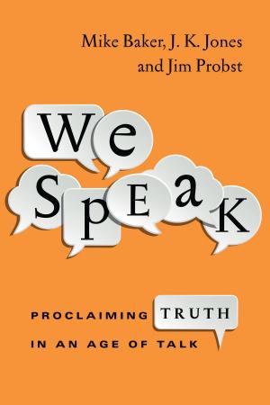 Cover of the book We Speak by John Stott