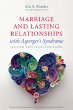 Book cover of Marriage and Lasting Relationships with Asperger's Syndrome (Autism Spectrum Disorder)