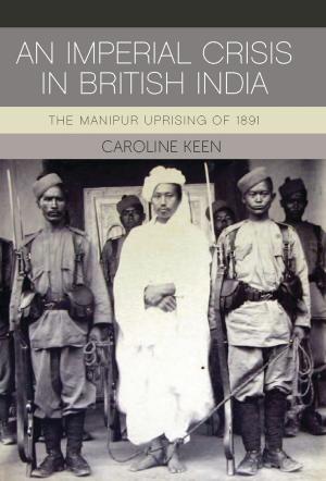 Cover of the book An Imperial Crisis in British India by Lauren DeStefano