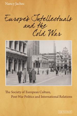 Cover of the book Europe's Intellectuals and the Cold War by William M. Adler