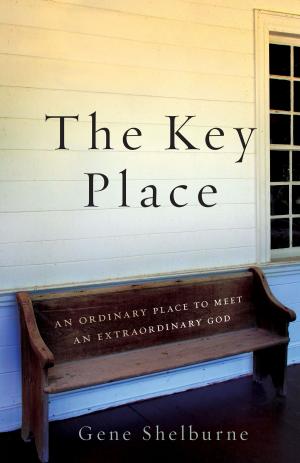 Cover of the book The Key Place by John Mark Hicks, Greg Taylor