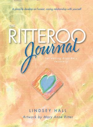 Cover of the book The Ritteroo Journal for Eating Disorders Recovery by Sheldon H. Cherry