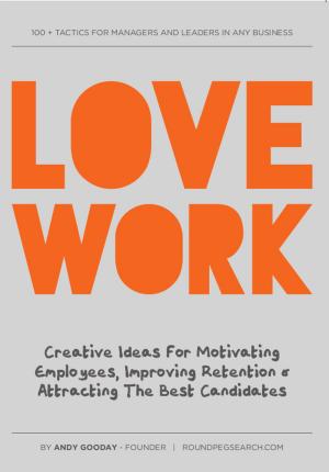 Cover of the book Love Work by M.G. Camacho