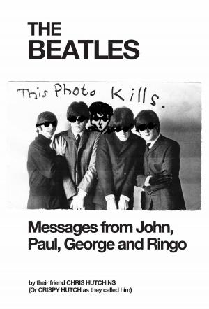 Cover of the book THE BEATLES Messages from John, Paul, George and Ringo by Sylvester Lemertz
