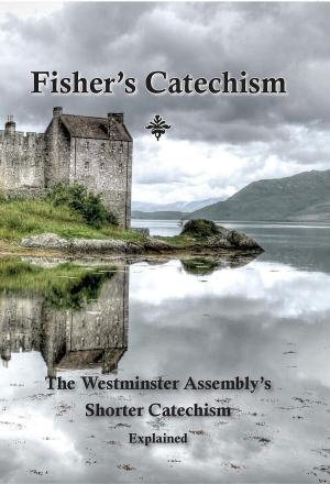 Cover of the book Fisher's Catechism by Ed Cyzewski